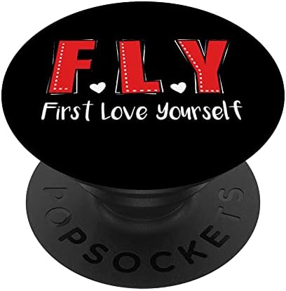 F. L. Y. First Love Yourself | Self-Empowerment Адвокат Quote PopSockets Swappable PopGrip